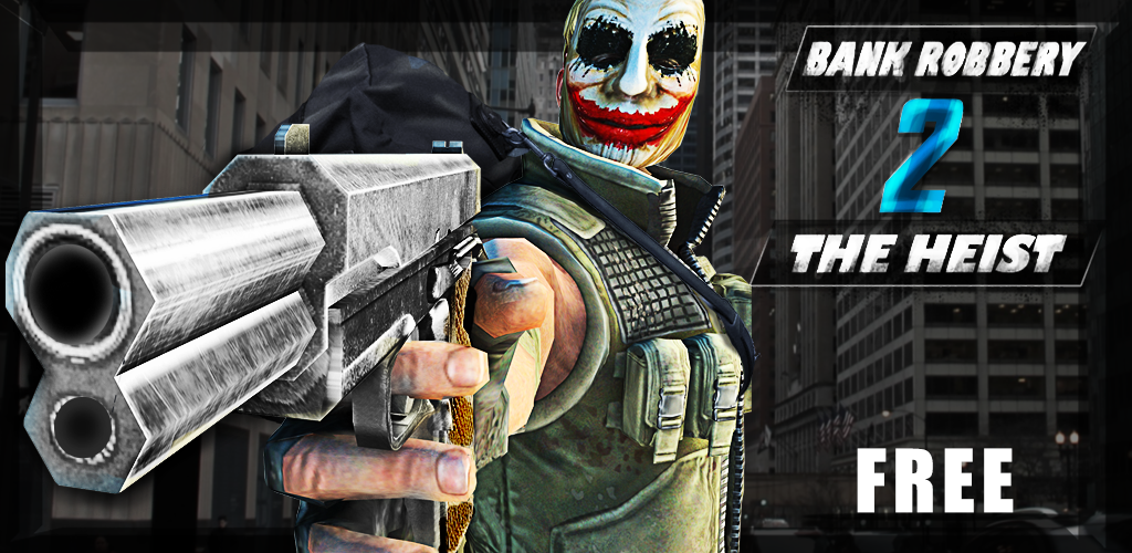 城市银行抢劫 2 Bank Robbery 2